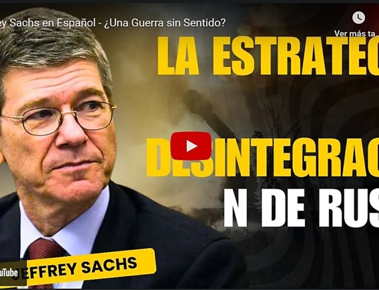 Jeffrey-Sachs-en-Español-Una-Guerra-sin-Sentido