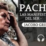 Audiolibro: PACHITA por Jacobo Grinberg - Las Manifestaciones del Ser